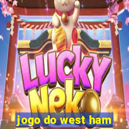 jogo do west ham